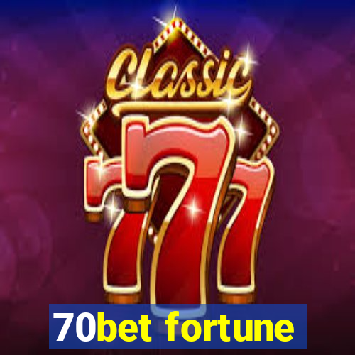 70bet fortune